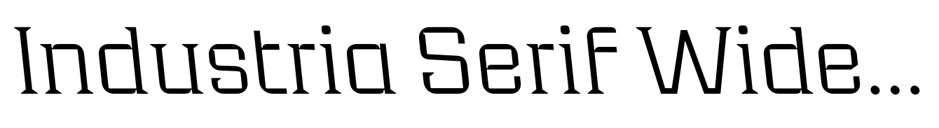Industria Serif Wide Thin Back